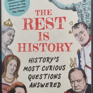 The Rest Is History: History's Most Curious Questions Answered