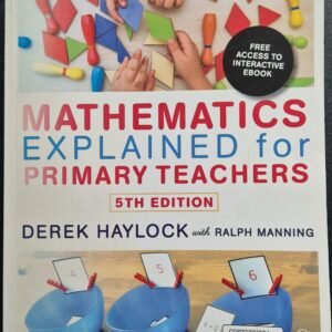 Mathematics Explained for Primary Teachers