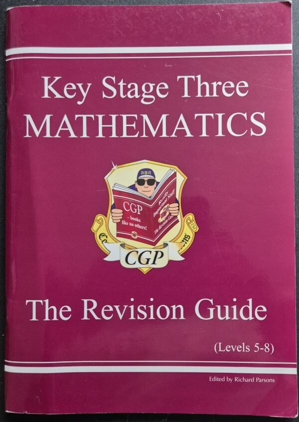 Mathematics: Key Stage Three - The Revision Guide