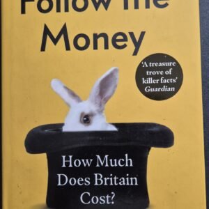 Follow the Money: How Much Does Britain Cost