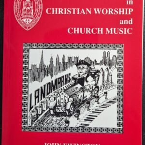 Landmarks in Christian Worship and Church Music