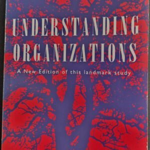 Understanding Organizations by Charles Handy
