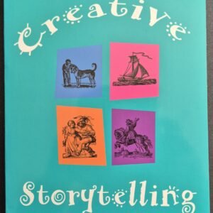 Creative Storytelling: Building Community, Changing Lives by Jack Zipes