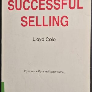 The “Successful ” Series: Successful Selling by Lloyd Cole