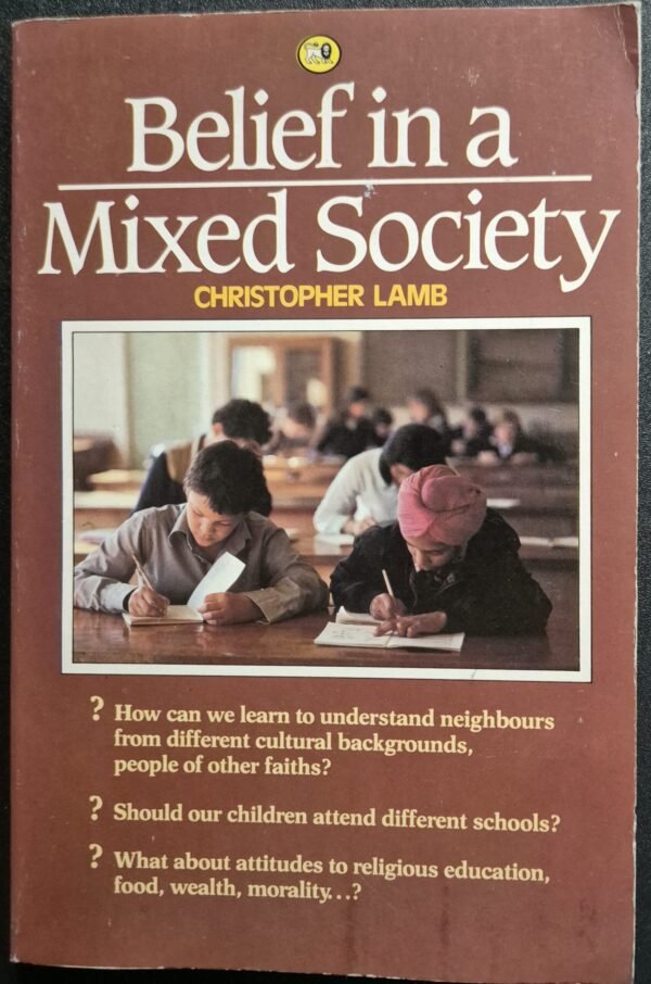 Belief in a Mixed Society by Christopher Lamb
