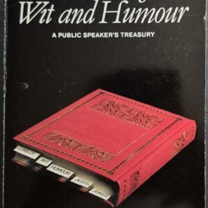 The Book of Wit and Humour: A Public Speaker's Treasury by Peter Cagney