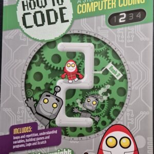 How To Code: A Step By Step Guide to Computer Coding Vol. 2 by Max Wainewright