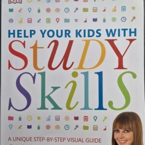 Help Your Kids With Study Skills: A Unique Step By Step Visual Guide by Carol Vorderman
