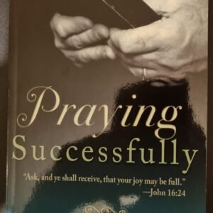 Praying Successfully by Charles Spurgeon