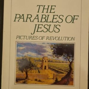 The Parables of Jesus: Picture of Revolution (The Jesus Library)