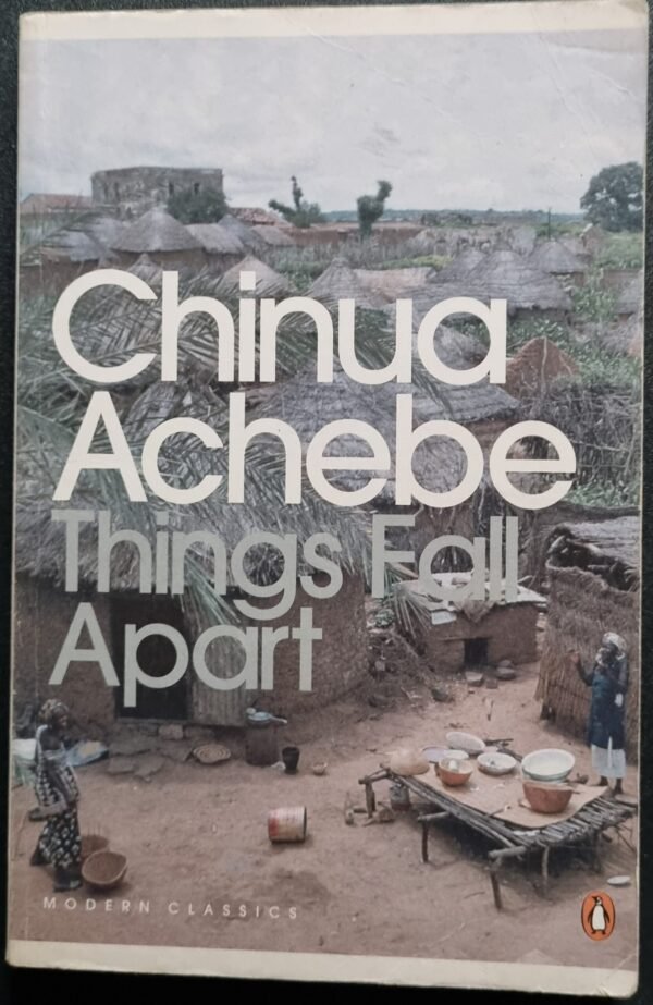 Things Fall Apart by Chinua Achebe