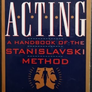 Acting: A Handbook of the Stanislavski Method by Toby Cole