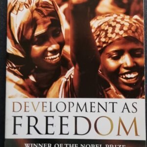 Development As Freedom by Amartya Sen