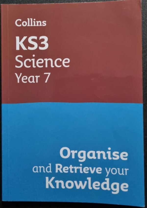 Organise And Retrieve Your Knowledge: Collins KS3 Science Year 7 BY Collins