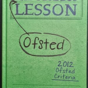 The Perfect Ofsted Lesson: 2012 Ofsted Criteria by Jackie Beeee