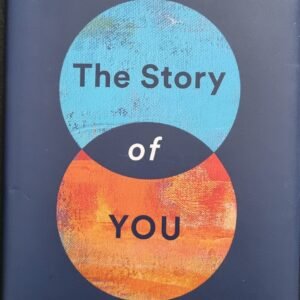 The Story of You: An Enneagram Journey to Becoming Your True Self by Ian Morgan Cron