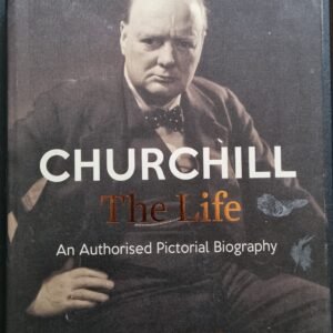 Churchill: The Life, Authorised Pictorial Biography