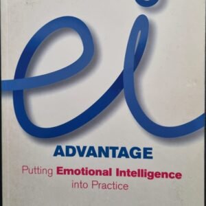 The EI Advantage: Putting Emotional Intelligence Into Practice by Patricia McBride and Susan Maitland