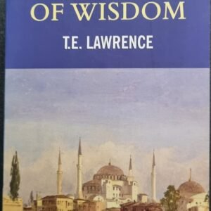Seven Pillars of Wisdom by T.E Lawrence