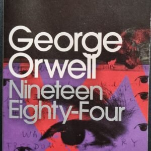 Nineteen Eighty-Four by George Orwell