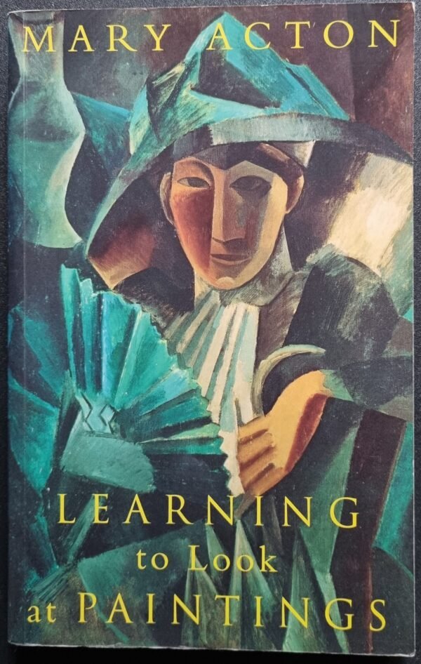 Learning to Look at Paintings by Mary Acton