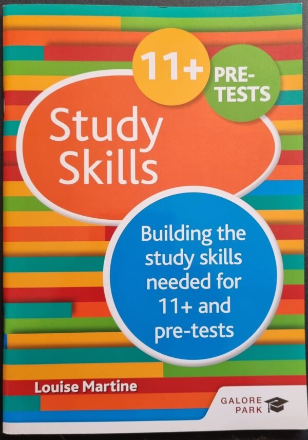 Study Skills: Building The Study Skills For 11+ And Pre-Tests by Louise Martine