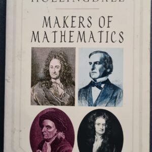 Makers of Mathematics by Stuart Holleingdale