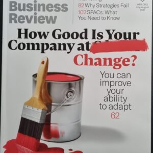 Harvard Business Review: How Good Is Your Company At Change: You Can Improve Your Ability To Adapt