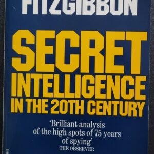 Secret Intelligence in the 20th Century: Brilliant Analysis of the High Spots o 75 Years of Spying by Constantine Fitzgibbon