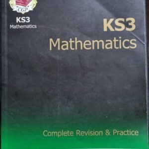 KS3 Mathematics: Complete Revision and Practice