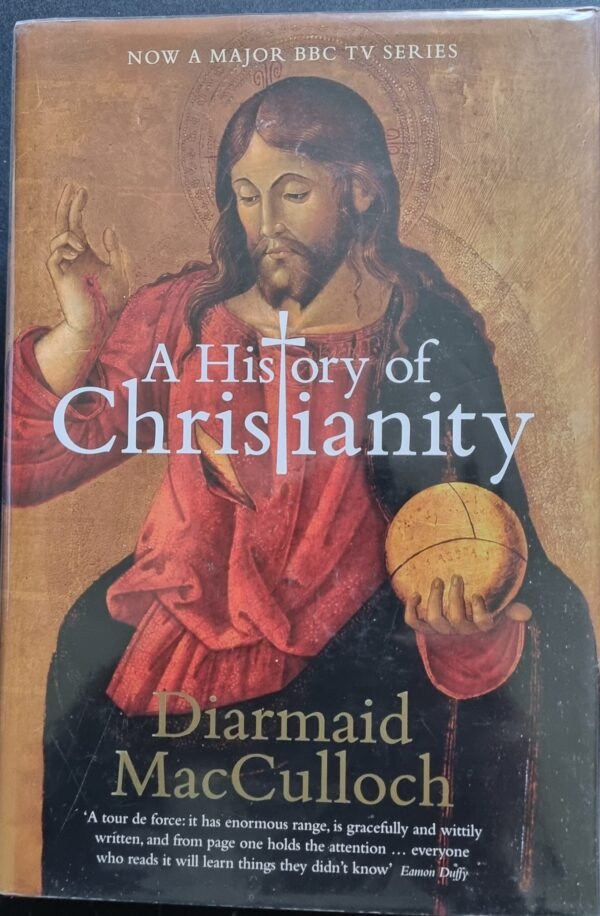 A History of Christianity by Diarmaid MacCulloch