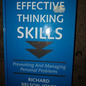 Effective Thinking Skills: Preventing And Managing Personal Problems
