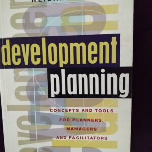 Development Planning: Concepts and Tools for Planners, Managers and Facilitators