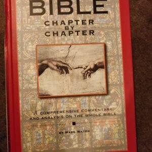 The Bible: Chapter By Chapter