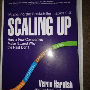 Scaling Up: How A Few Companies Make IT… And Why The Rest Don't
