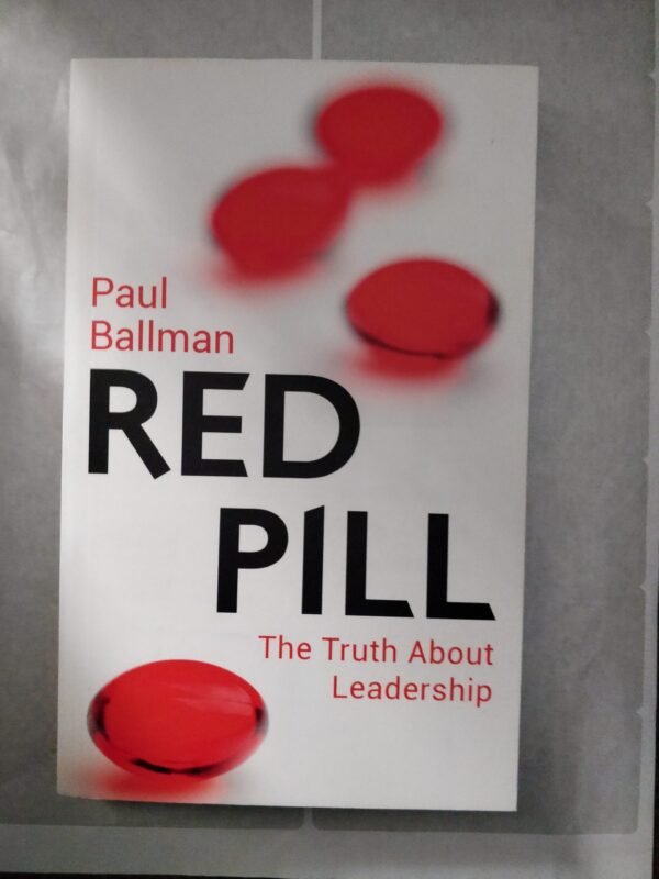 Red Pill: The Truth About Leadership