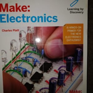Make: Electronics: A Hands-On Primer for The New Electronics Enthusiast