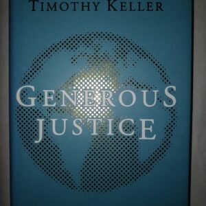 Generous Justice: How God's Grace Make Us Just