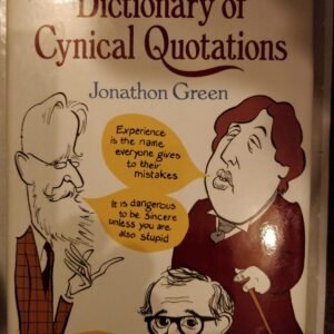 Cassell Dictionary of Cynical Quotations