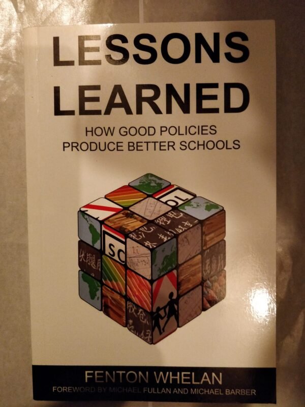Lessons Learned: How Good Policies Produce Better Schools