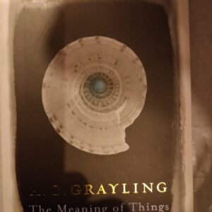 The Meaning of Things: Applying Philosophy to Life