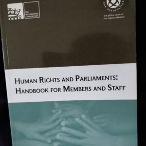Human Rights and Parliaments: Handbook for Members and Staff