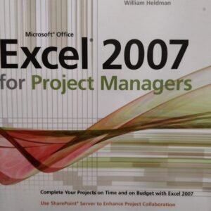Microsoft Office Excel 2007 for Project Managers