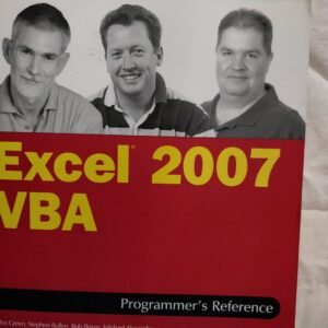 Excel 2007 VBA: Ap Programmer's Reference