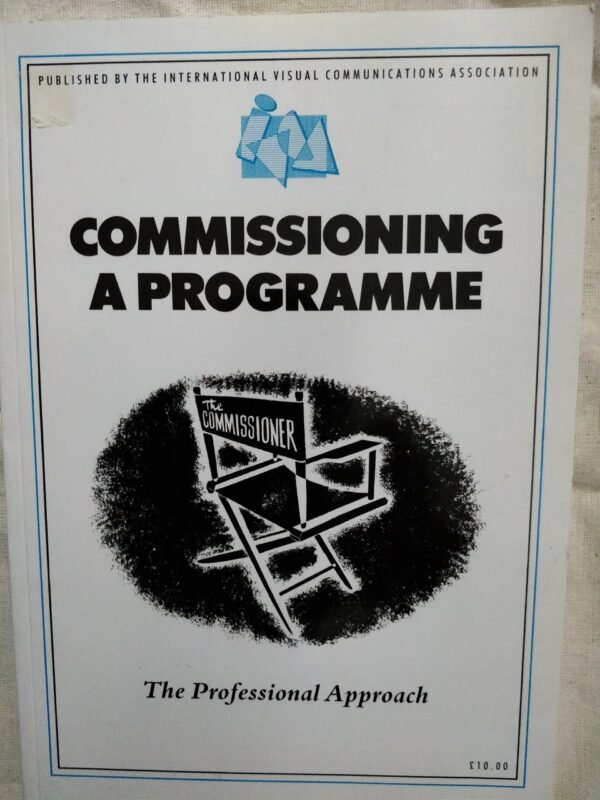 Commissioning A Programme: The Professional Approach