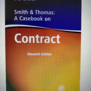 Smith and Thomas: A Casebook on Contract