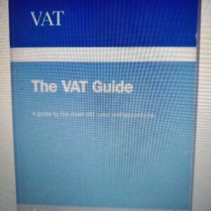 The VAT Guide : a Guide to the Main VAT Rules and Procedures
