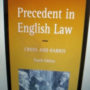 Precedent in English Law (Clarendon Law Series)