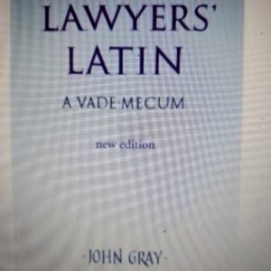 Lawyer's Latin: A Vade-Mecum