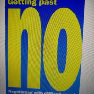 Getting Past No: Negotiating With Difficult People